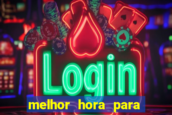 melhor hora para jogar fortune dragon